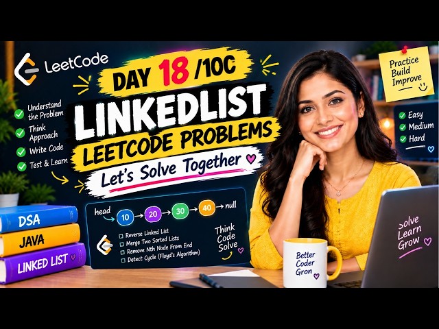 Day 18/100 🔥 Let’s Solve LinkedList LeetCode Problems Together | Java DSA