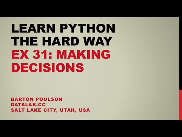 Learn Python the Hard Way - Ex 31 - Making Decisions