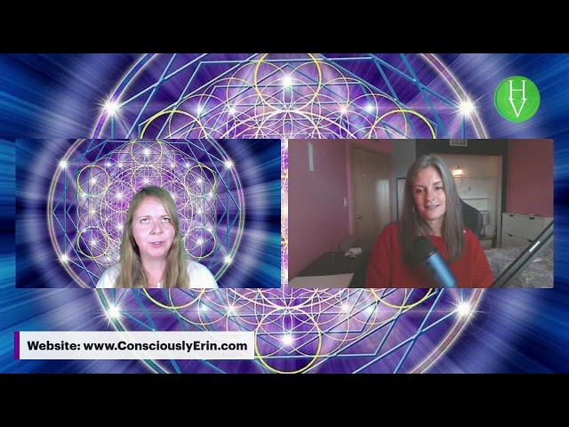 Higher Vibrations with Consciously Erin Brown