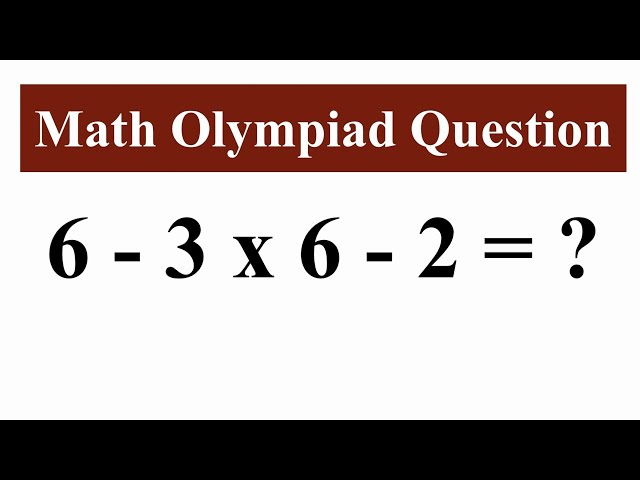 Math Olympiad Question - Most People Mess up this Simple Calculations!