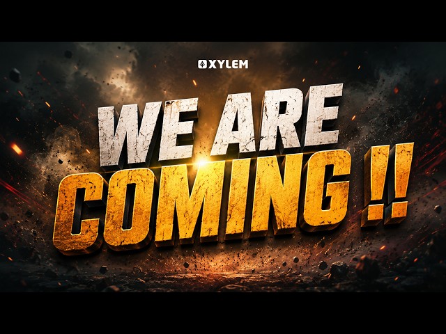 WE ARE COMING !!!! | Xylem Plus Two