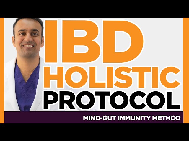 Crohn’s Disease & Ulcerative Colitis IBD Holistic Protocol by Gut Surgeon, Dr. Dasari