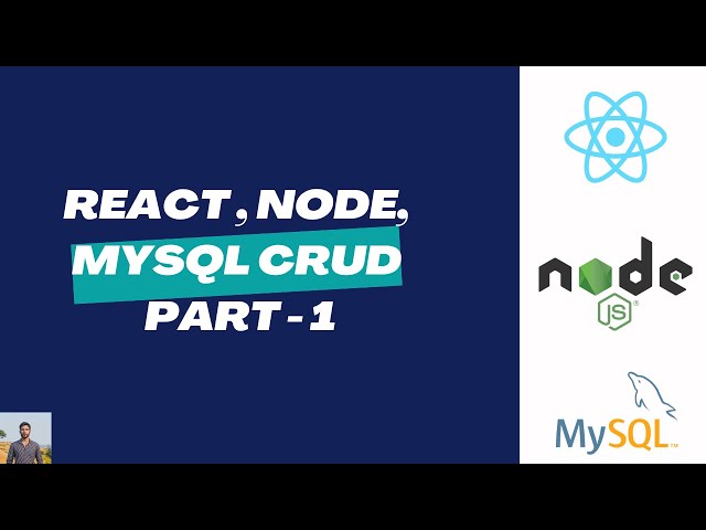 ReactJs, Node, MySQL CRUD app | Part - 1