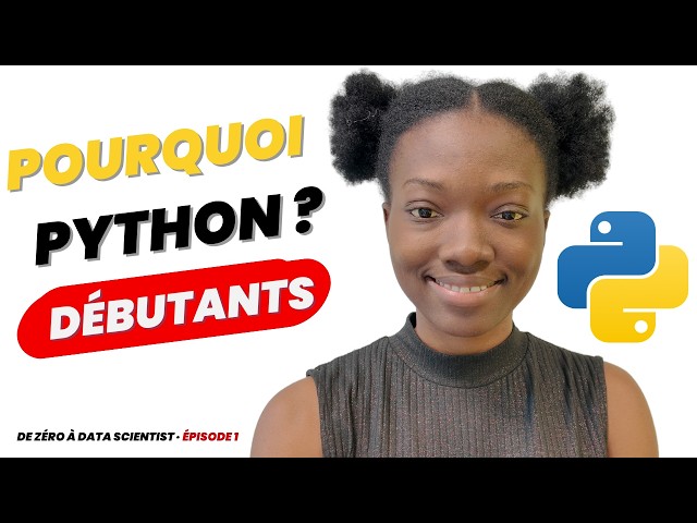 Pourquoi Python ? | De zéro à data scientist — Épisode 1