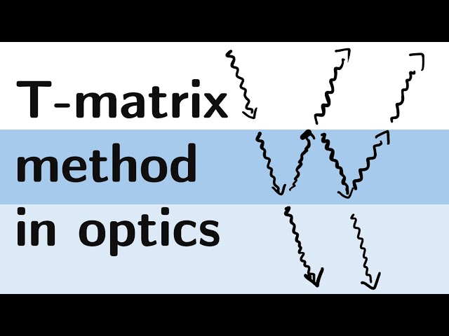 Transfer matrices for thin film calculations | T-Matrix method. With code!