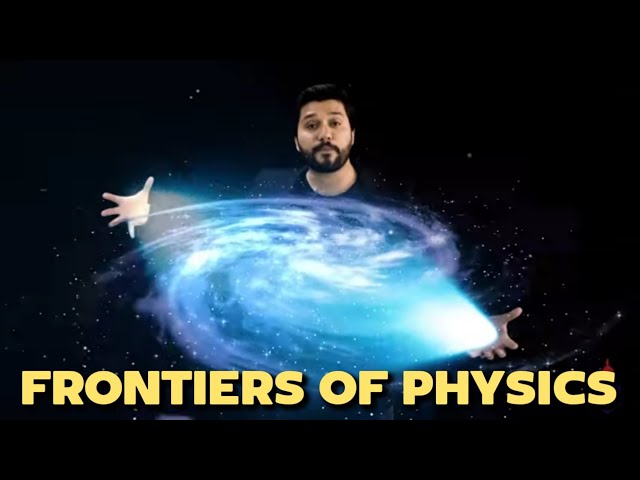 MAIN FRONTIERS OF PHYSICS in urdu / hindi | Hassaan Fareed |