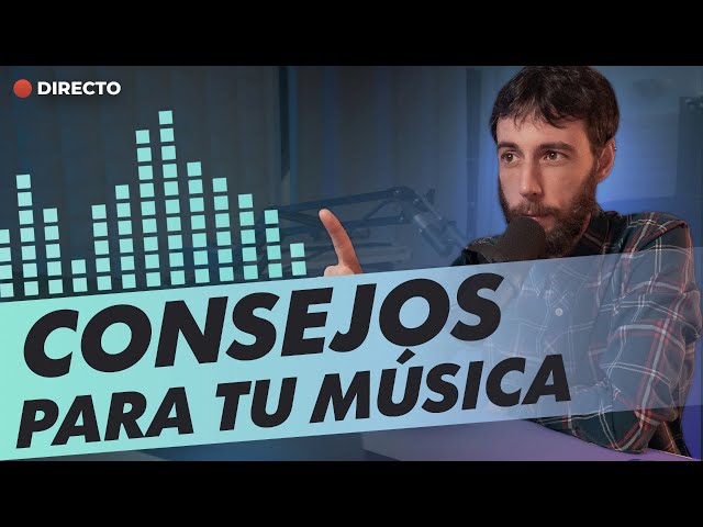 🔴 Feedback Musical | Analizando vuestros temas + Consejos imprescindibles