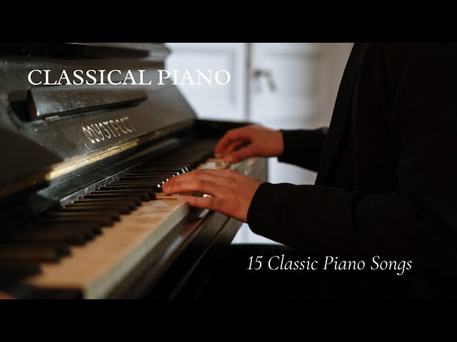 Classical Piano Time | 15 Classic Piano Songs | Collection of classical music