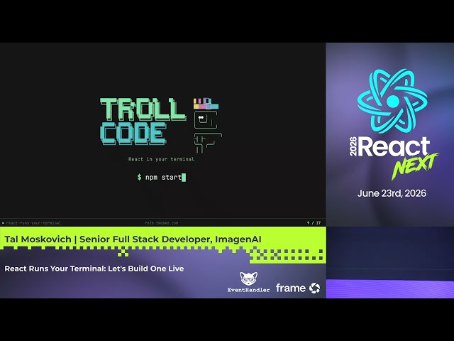 Tal Moskovich @ ReactNext '26 | React Runs Your Terminal: Let’s Build One Live