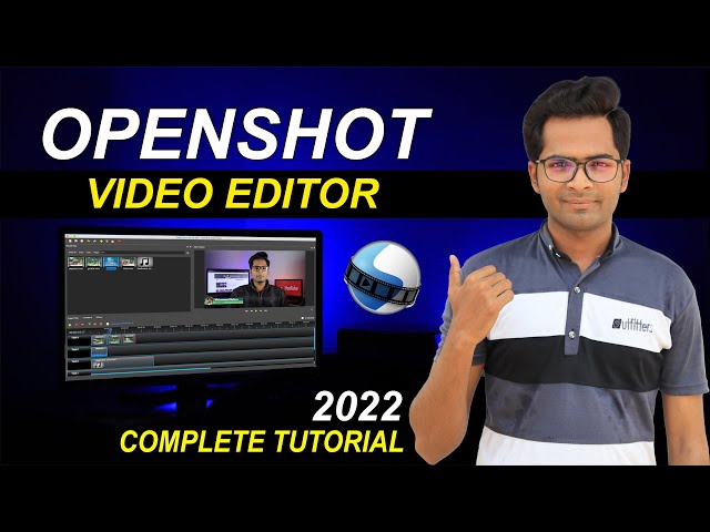 OpenShot Video Editor Tutorial 2021 | OpenShot Video Editing in Hindi | OpenShot [Hindi/Urdu]