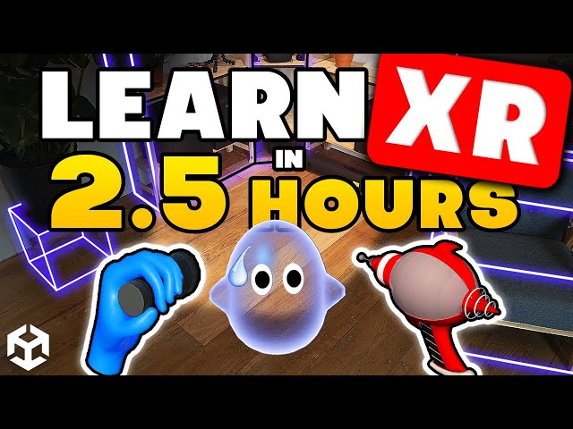 Learn XR Development in 2.5 Hours - Unity Mixed Reality Tutorial Complete Course