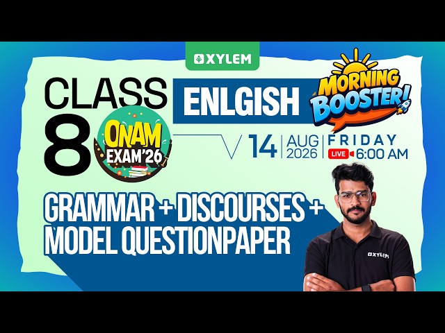 Class 8 English : Onam Exam 2026 - Grammar + Discourses + Model Question Paper | Xylem Class 8