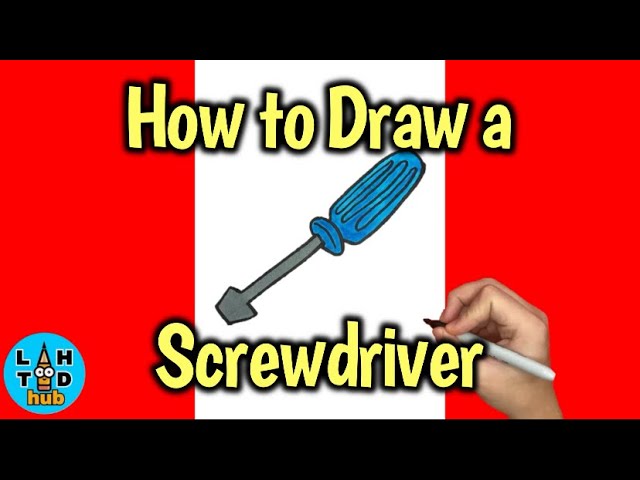 How To Draw A Screwdriver