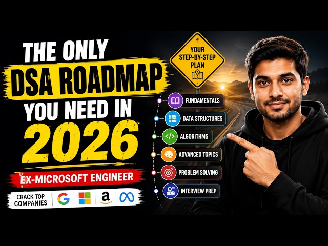 From Zero to FAANG: DSA Roadmap 2026 | Ex-Microsoft