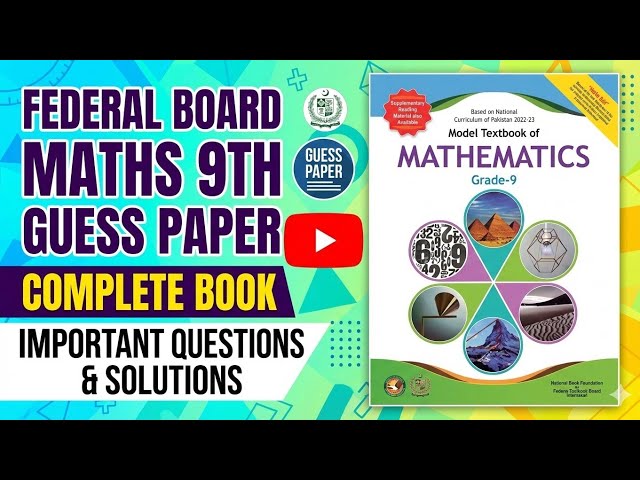 Maths Class 9 | Complete Book Guess Paper | Federal Board 2026 | National Book Foundation
