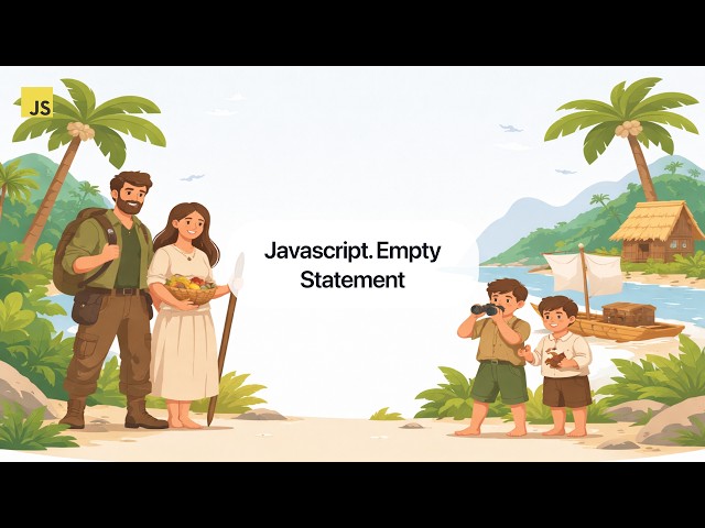Javascript. Empty Statement