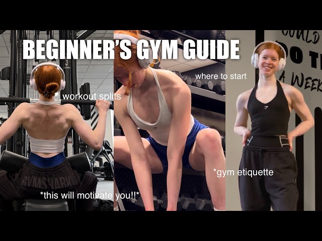 Beginner's Gym Guide | Full Workout Plan & Everything You Need To Know