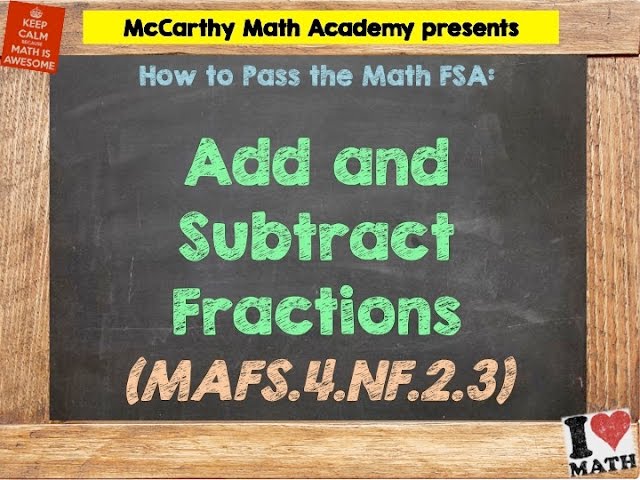 How to Pass the Math FSA (4th) - Add and Subtract Fractions PART 1