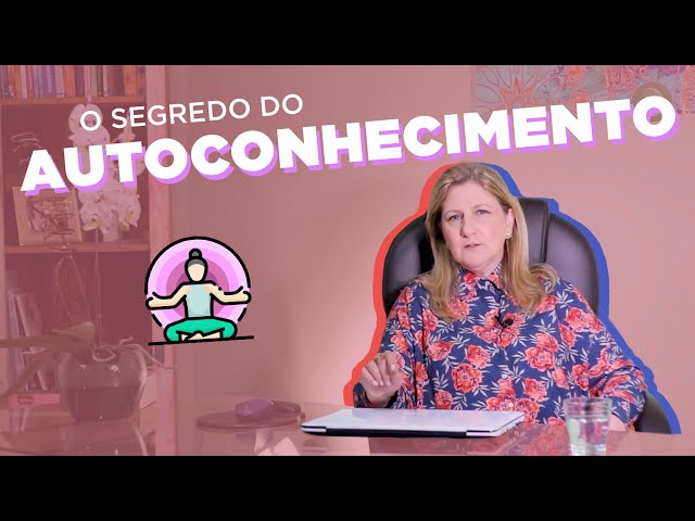 O QUE NUNCA TE CONTARAM SOBRE O AUTOCONHECIMENTO | Mabel Cristina Dias