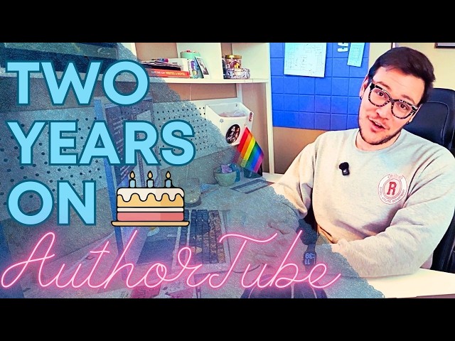 TWO YEARS ON AUTHORTUBE!! 🎂📚 ~ a reflective Q&A
