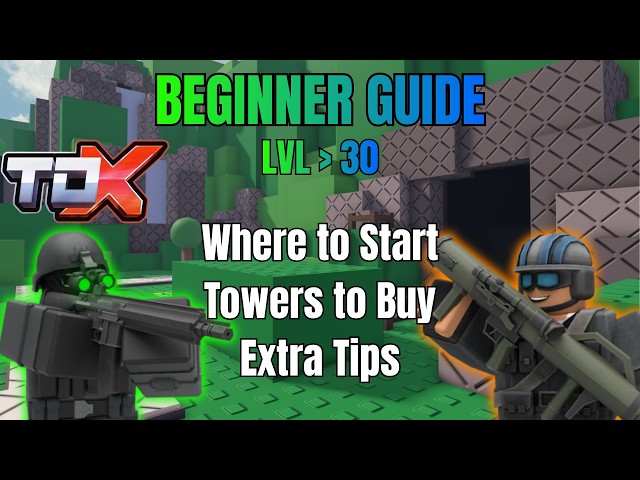 The TDX BEGINNER GUIDE - What to Buy, Modes to Play, and MORE! | ROBLOX TDX