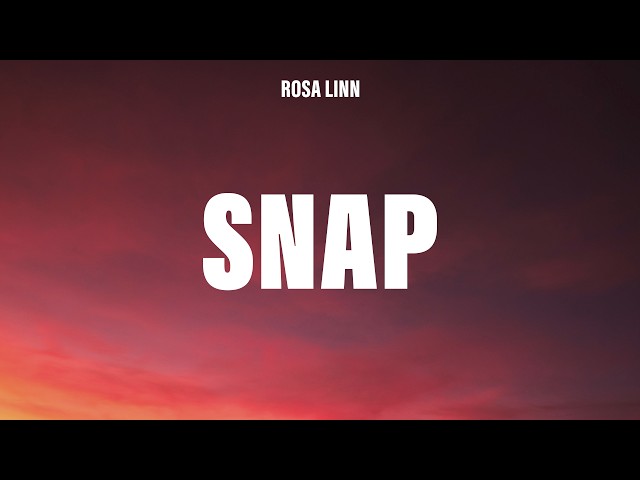 Rosa Linn - SNAP (Lyrics)