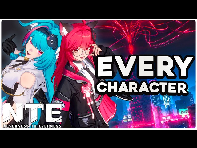 WHAT EVERY CHARACTER IN NTE ACTUALLY DOES - NEVERNESS TO EVERNESS