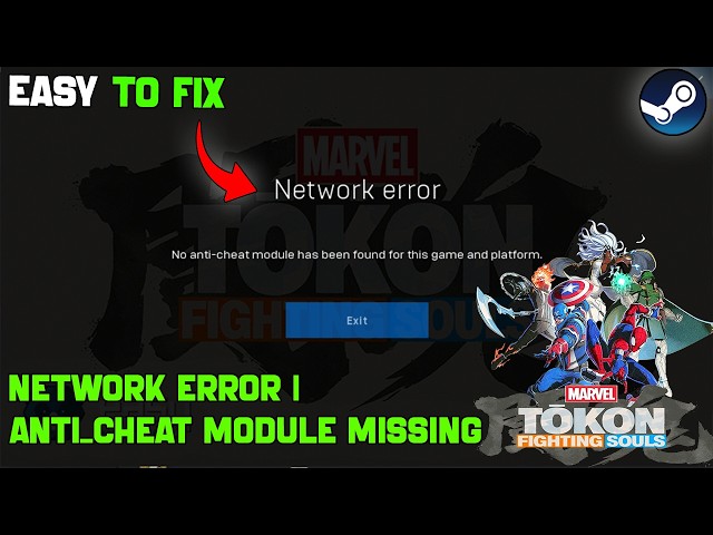 Fix MARVEL Tokon: Fighting Souls Network Error | Anti-Cheat Module Missing
