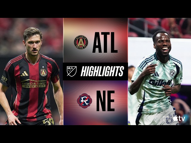 Atlanta United vs. New England Revolution | Full Match Highlights