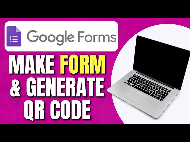 How To Make Google Form & Generate QR Code | Generate QR Code for Google Forms | Easy Tutorial