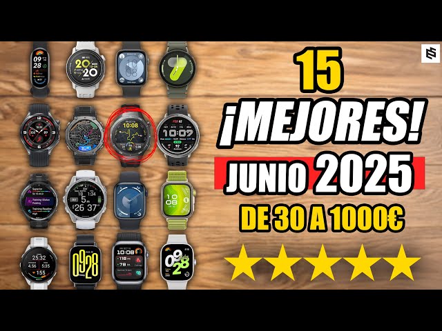 ✅Los 15 MEJORES SMARTWATCH en MITAD de 2025 | De 30€ a 999€