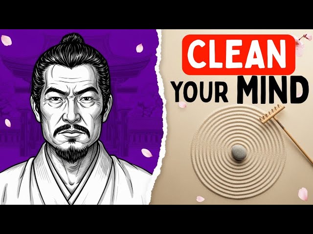 Why Samurai Clean Their Mind Every Day (And Why You Should Too)