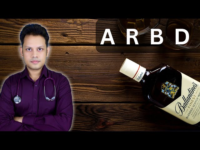 Alcohol Related Brain Damage (ARBD)