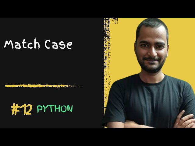 Python 12 | Match case Statement in Python | Default, Duplicate, Conditional Cases