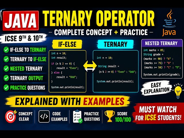 Java Ternary Operator  | If Else ↔ Ternary Conversion  | Output Questions | ICSE Class 9 & 10