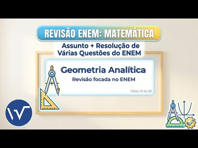 ANALYTIC GEOMETRY: Study of Points and Lines | ENEM Review + Solved Problems (Video 13/20)