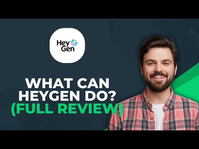 What Heygen Can Do (Full Guide)