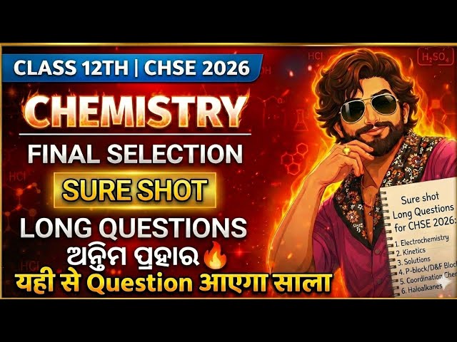 Class 12 CHSE 2026 Chemistry Final Selection 💯 Sure Shot 5 Mark Questions