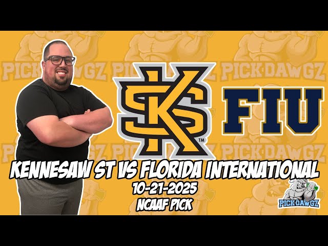 Kennesaw State vs FIU 10/21/25 College Football Picks & Predictions | Week 9 NCAAF