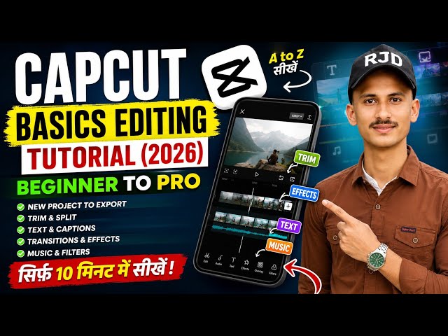 CapCut Full Basic Editing Course 2026 | A to Z Tutorial in Hindi