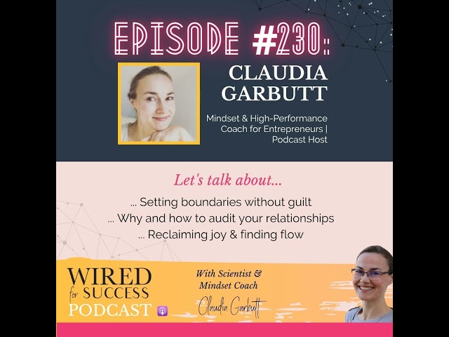 Your Tribe Defines Your Vibe: Relationship Audit, Boundaries & Rediscovering Joy with Claudia Gar...