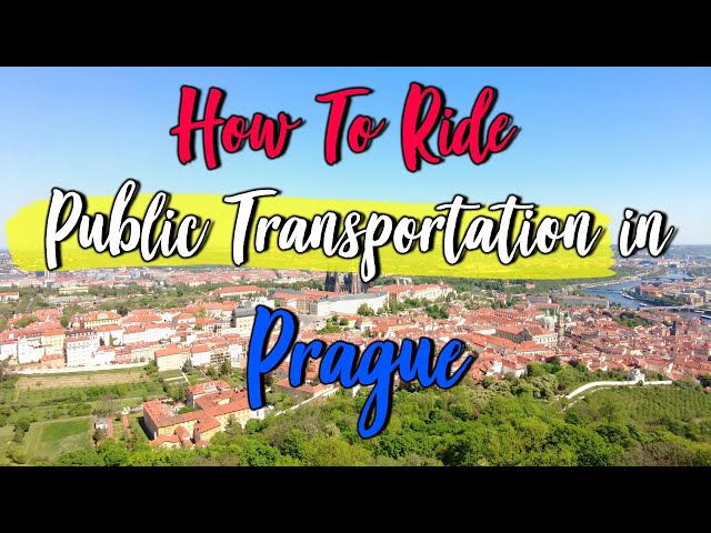 How To Ride Public Transportation In Prague: Navigating Prague By Metro, Trams, and Buses