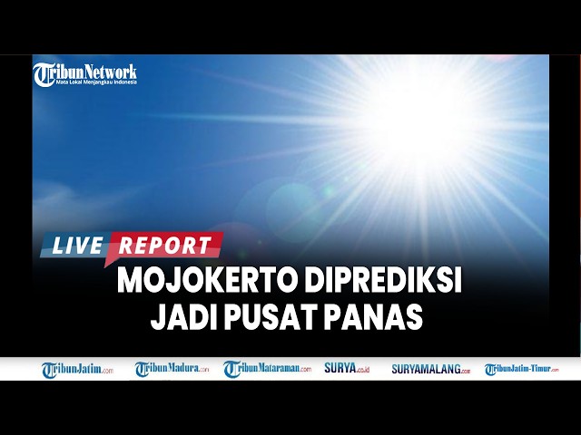 🔴CUACA SURABAYA DAN JATIM Kamis 27 Agustus 2026 - Mojokero Diprediksi Jadi Pusat Panas