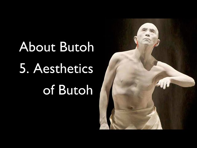 Sobre el Butoh 5. Estética del Butoh