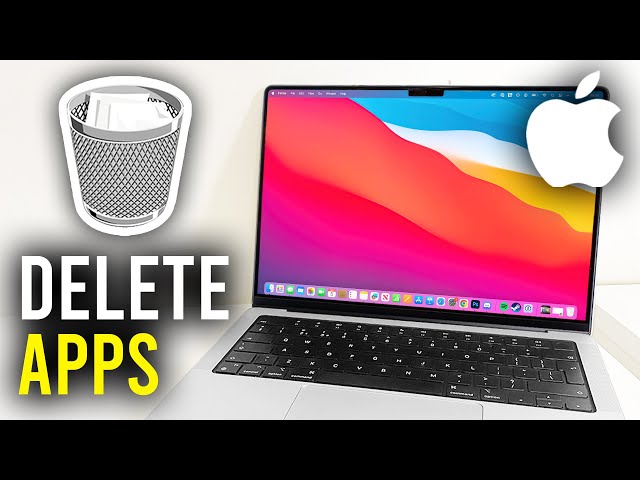 How To Uninstall Apps On Mac - Full Guide