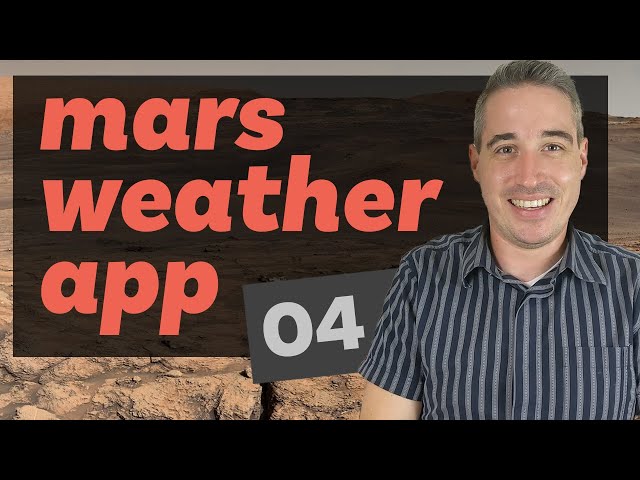 Creating a Mars Weather App - HTML & CSS part 4