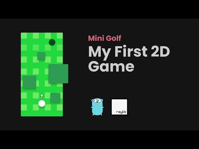 I Made a 2D Golf Game in Go with Raylib | Game Development