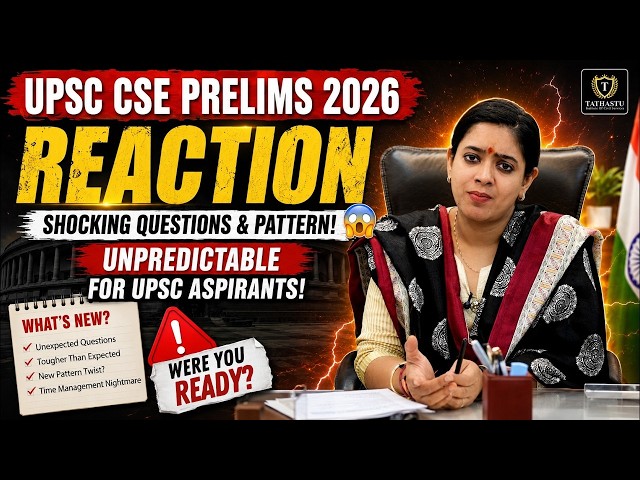 UPSC CSE Prelims 2026 Reaction 😱 | Shocking Questions & Unpredictable Pattern | Dr. Tanu Jain Ma'am