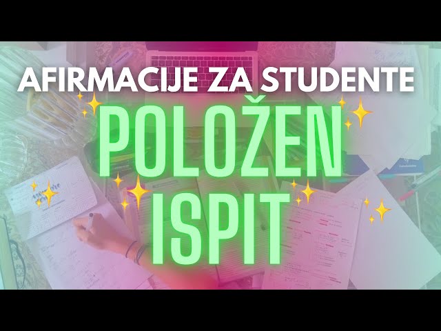 POLOŽEN ISPIT - Afirmacije za Studente