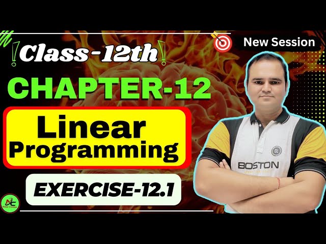 Ex 12.1 Class 12 Maths | Linear Programming Chapter 12 | All Questions Solved | CBSE